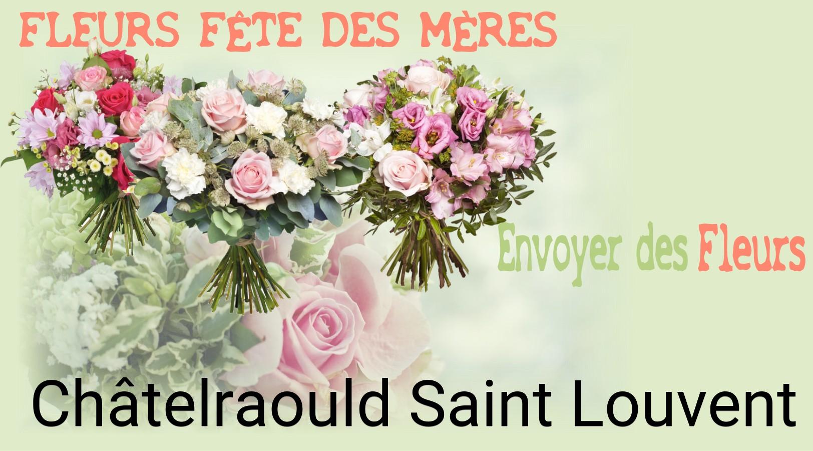 Bouquet de Fête des Mères livré à Châtelraould-Saint-Louvent